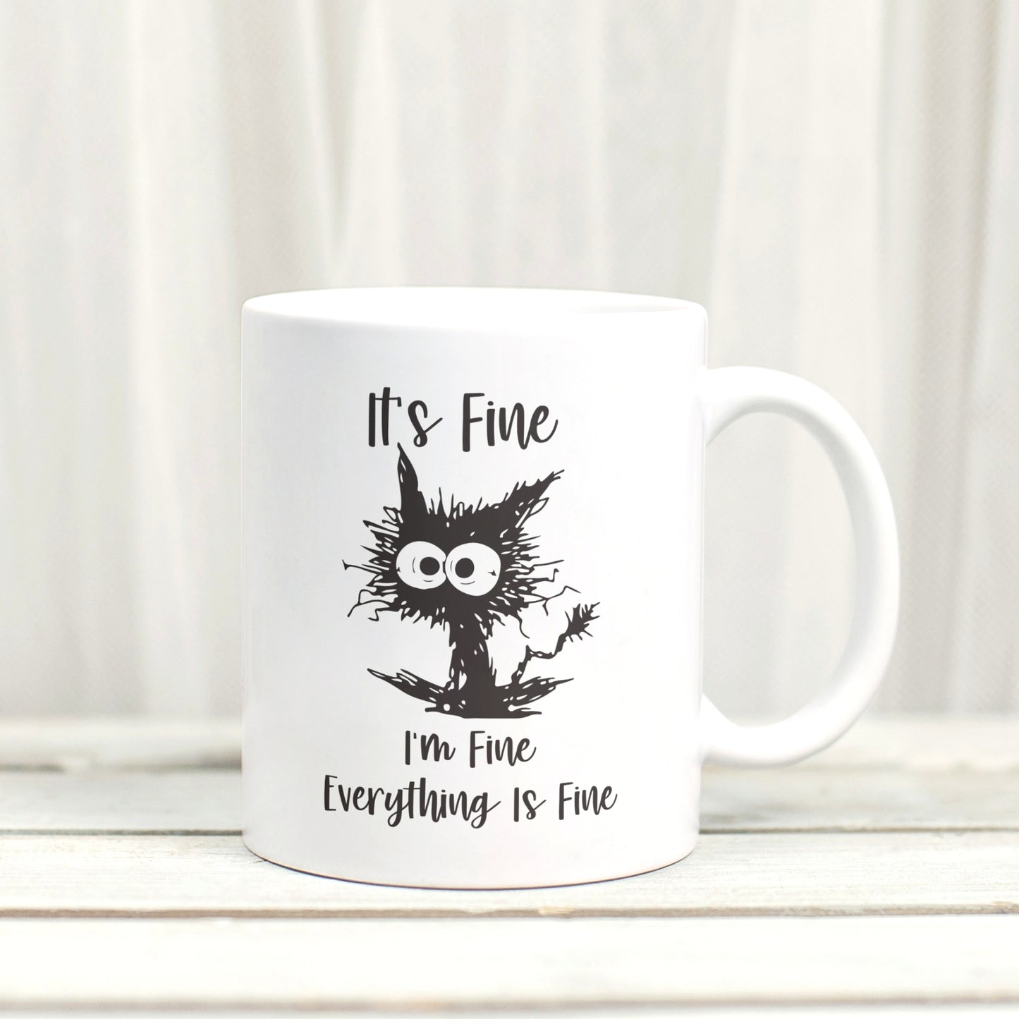 It's Fine, I'm Fine. Everything is Fine - Anxious Cat Mental Health Inspired Mug
