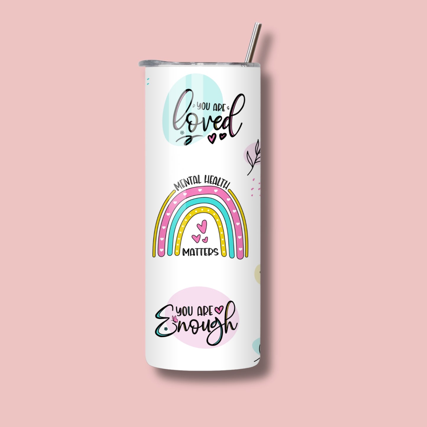Daily Reminders – Colourful 20oz Skinny Tumbler | Mental Health Support Cup