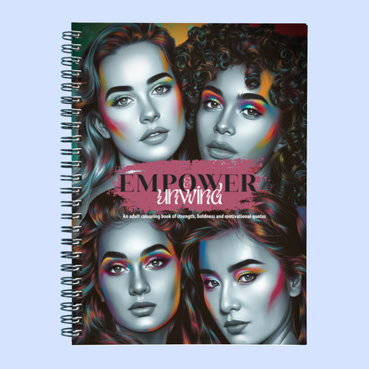 Empower & Unwind – Women’s Empowering Adult Coloring Book with 50 Affirmations & Female Illustrations (Spiral-Bound & Hardback)