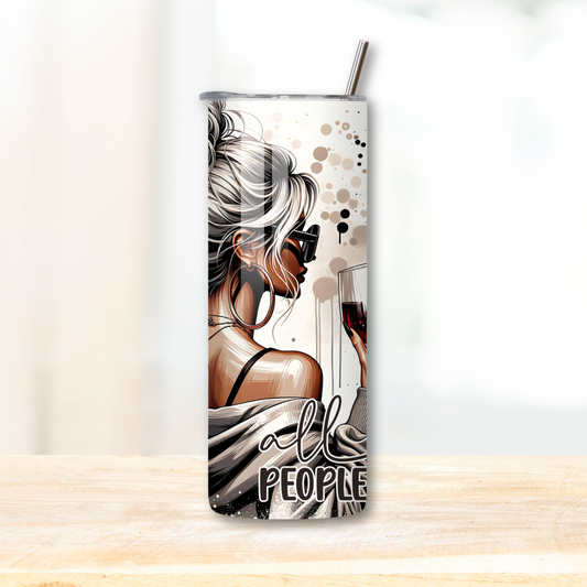 Nope not today all peopled out woman drinking wine, burn out, mental health support 20oz skinny tumbler