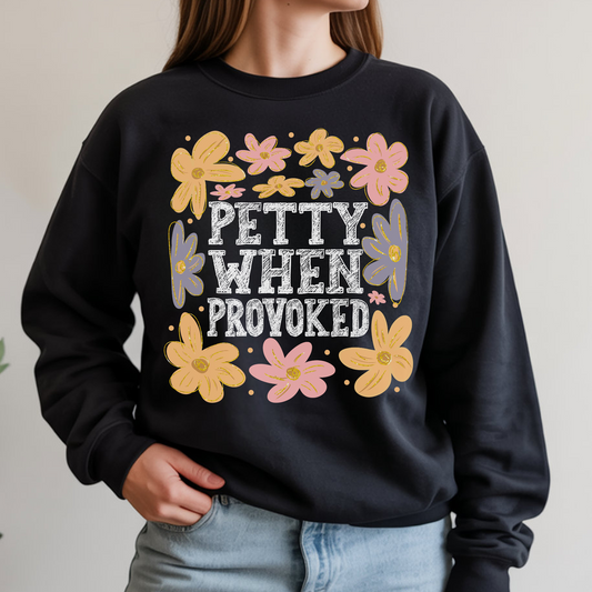 Petty_When_Provoked_Black_Floral_Sweatshirt_Mental_Health