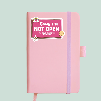 Sorry i'm not open to your unwanted opinions Sarcastic funny retro sticker notebook mockup