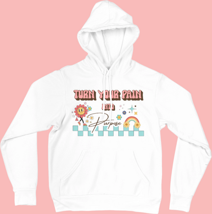 Turn Your Pain into Purpose. Retro Mental Health Inspired Hoodie