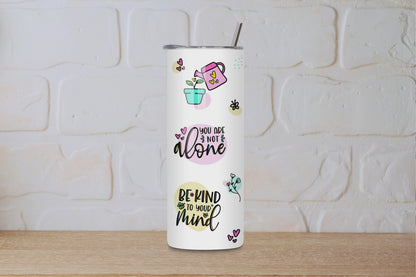 Daily Reminders – Colourful 20oz Skinny Tumbler | Mental Health Support Cup